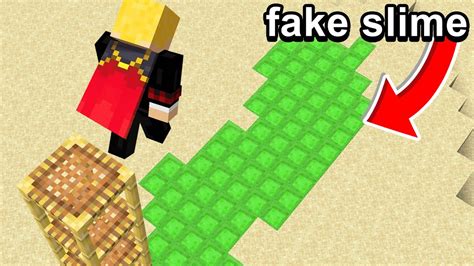 Fooling my Friend with FAKE SLIME in Minecraft .